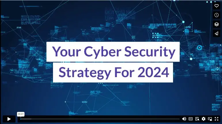 Your Cyber Security Strategy For 2024