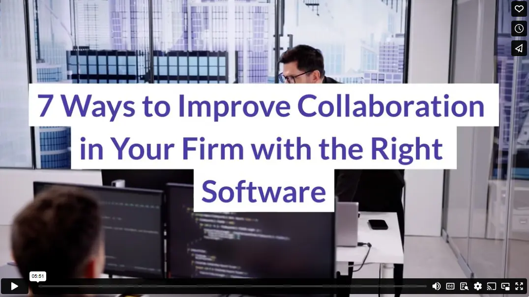 7 Ways to Improve Collaboration in Your Firm with the Right Software