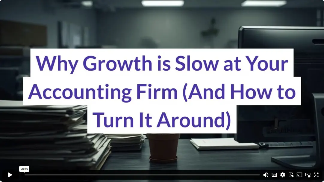 Why Growth is Slow at Your Accounting Firm (And How to Turn It Around)