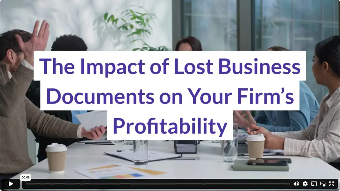 The Impact of Lost Business Documents on Your Firm’s Profitability