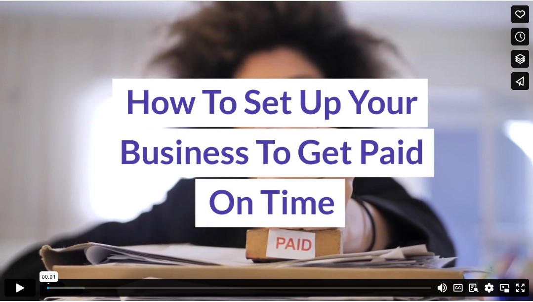 How To Set Up Your Business To Get Paid On Time