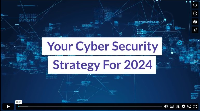 Your Cyber Security Strategy For 2024