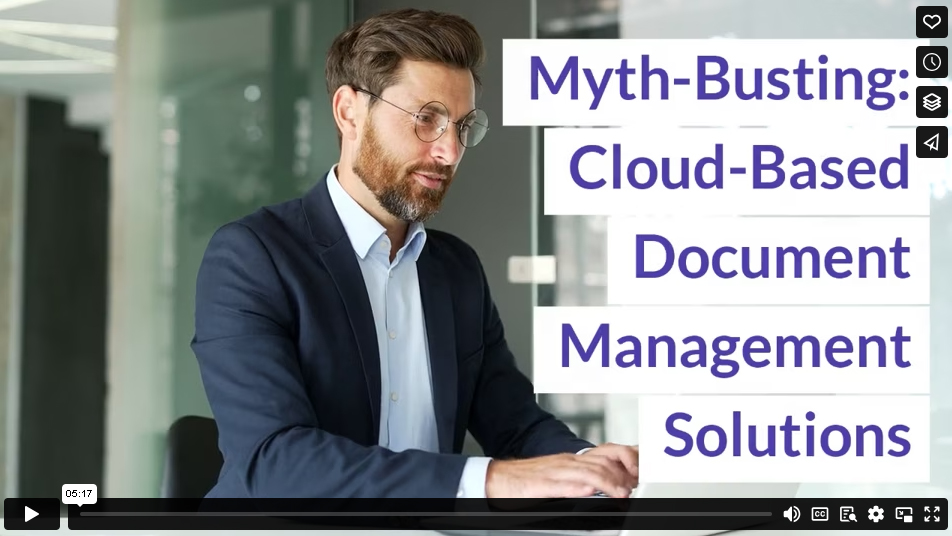 Myth-Busting: Cloud-Based Document Management Solutions