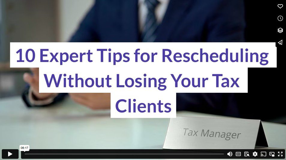 10 Expert Tips for Rescheduling Without Losing Your Tax Clients