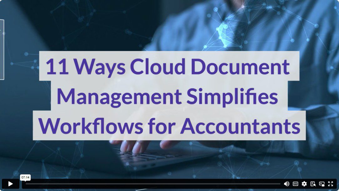 11 Ways Cloud Document Management Simplifies Workflows for Accountants